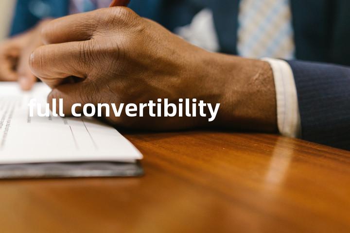 full convertibility单词图解，单词释义场景配图