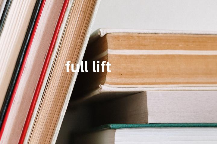 full lift单词图解，单词释义场景配图
