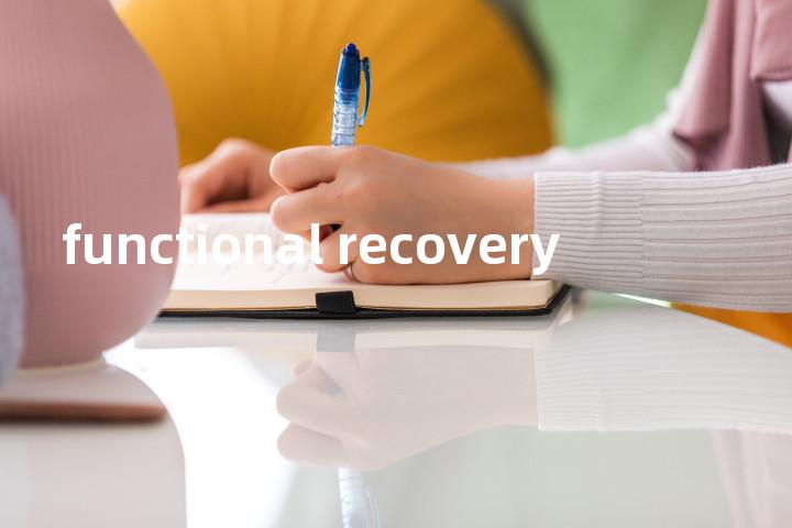 functional recovery单词图解，单词释义场景配图