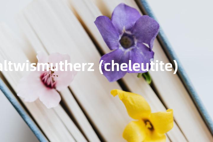 kobaltwismutherz (cheleutite)单词图解，单词释义场景配图