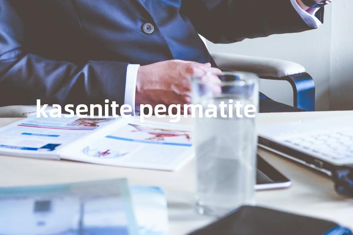 kasenite pegmatite单词图解，单词释义场景配图