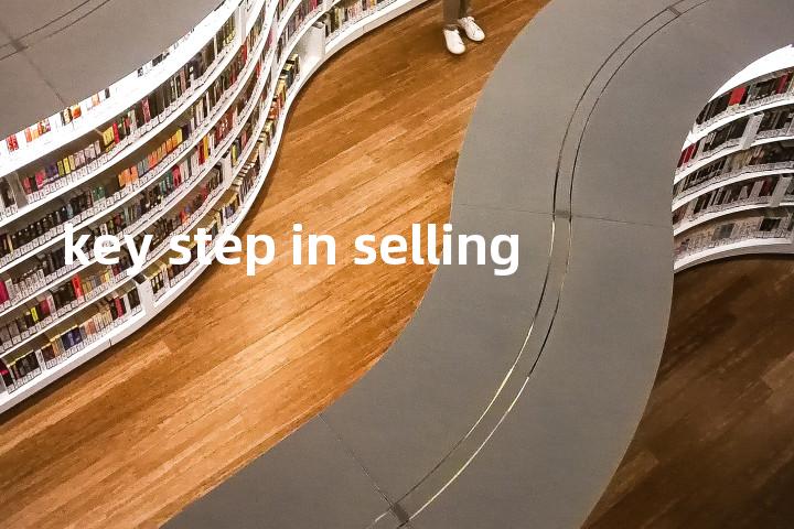key step in selling单词图解，单词释义场景配图