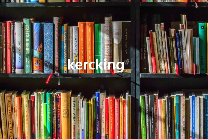kercking单词图解，单词释义场景配图