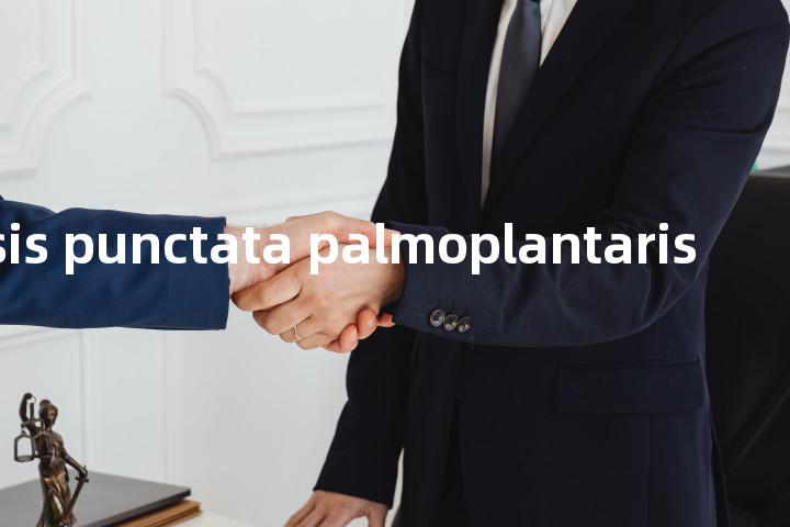 keratosis punctata palmoplantaris单词图解，单词释义场景配图