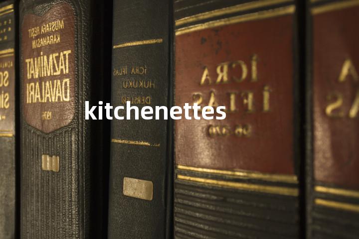 kitchenettes单词图解，单词释义场景配图