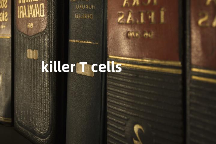 killer T cells单词图解，单词释义场景配图
