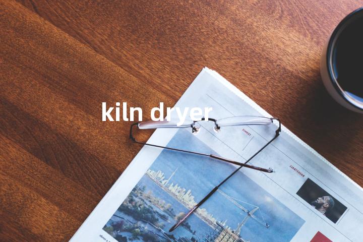 kiln dryer单词图解，单词释义场景配图