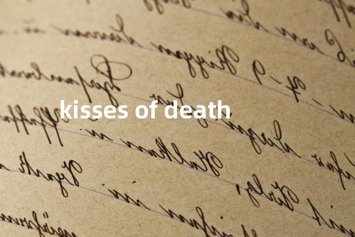 kisses of death单词图解，单词释义场景配图