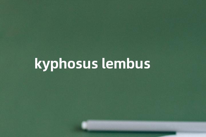 kyphosus lembus单词图解，单词释义场景配图
