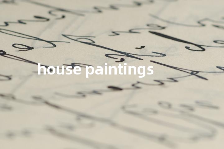 house paintings单词图解，单词释义场景配图