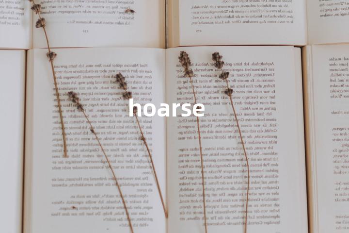 hoarse
