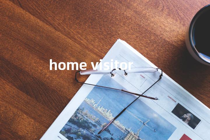 home visitor单词图解，单词释义场景配图