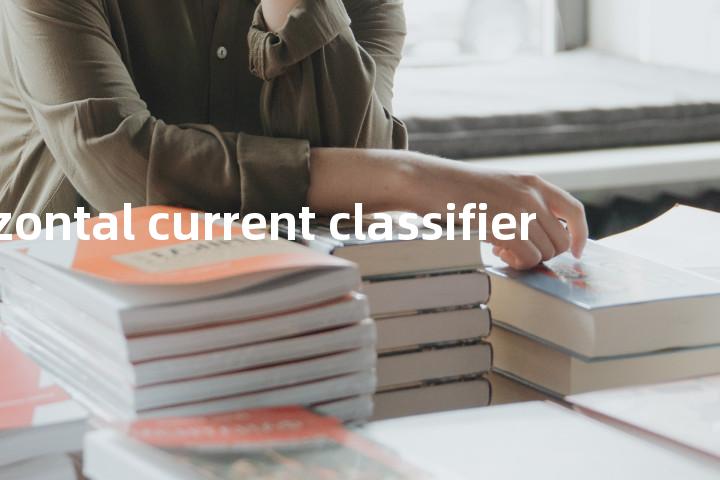 horizontal current classifier单词图解，单词释义场景配图