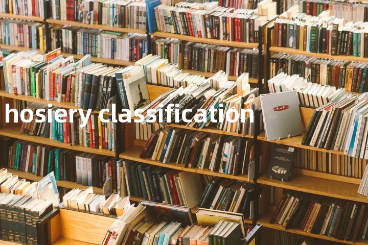 hosiery classification单词图解，单词释义场景配图