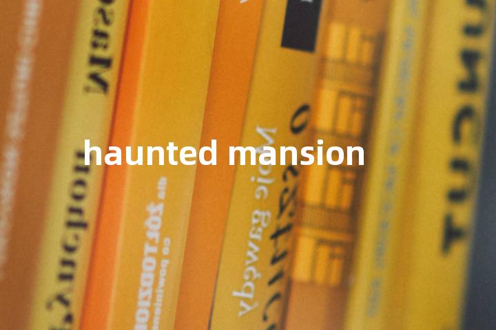 haunted mansion单词图解，单词释义场景配图