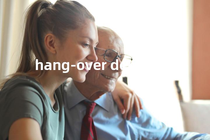 hang-over delay单词图解，单词释义场景配图