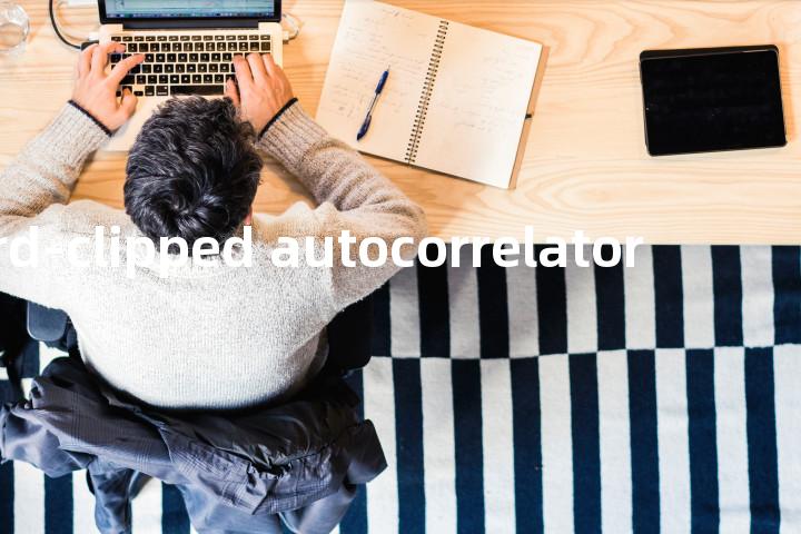 hard-clipped autocorrelator单词图解，单词释义场景配图