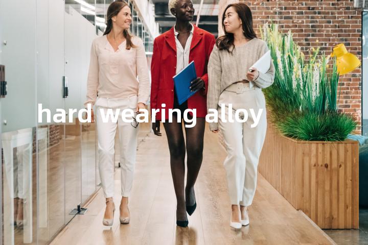 hard wearing alloy单词图解，单词释义场景配图