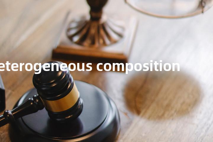 heterogeneous composition单词图解，单词释义场景配图
