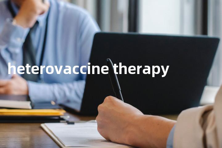 heterovaccine therapy单词图解，单词释义场景配图