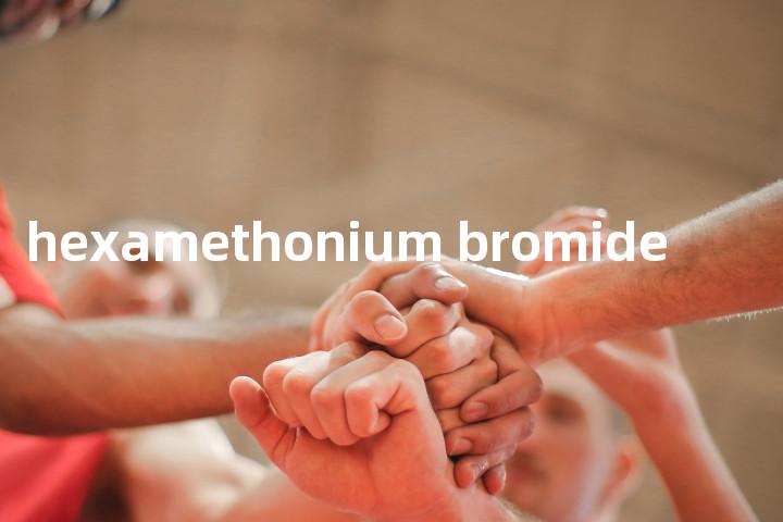 hexamethonium bromide单词图解，单词释义场景配图