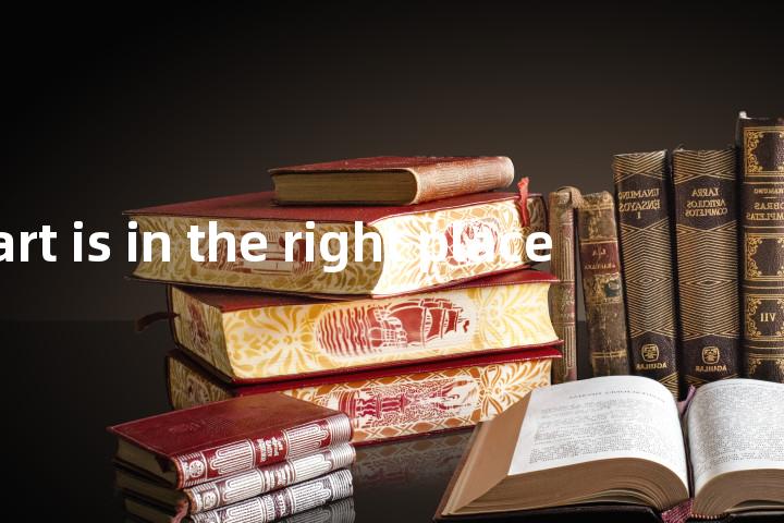 heart is in the right place单词图解，单词释义场景配图