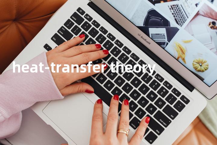 heat-transfer theory单词图解，单词释义场景配图