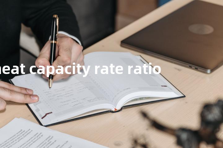 heat capacity rate ratio单词图解，单词释义场景配图