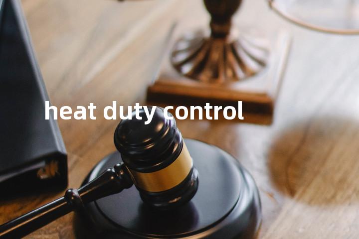 heat duty control单词图解，单词释义场景配图