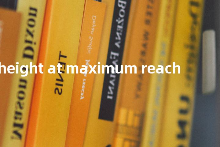 height at maximum reach单词图解，单词释义场景配图