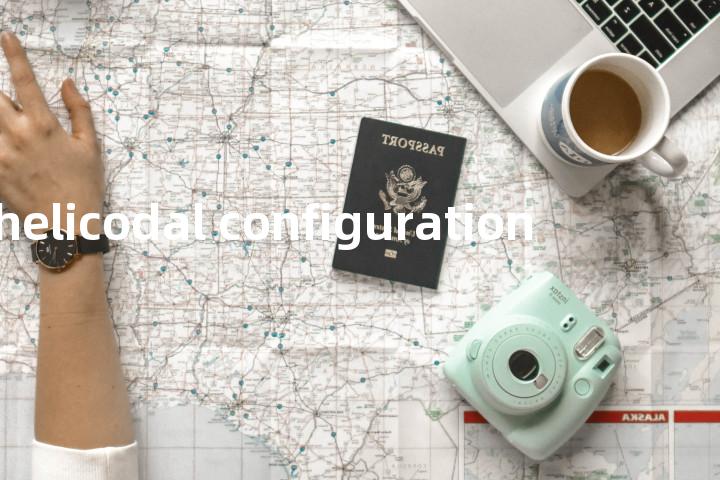 helicodal configuration单词图解，单词释义场景配图