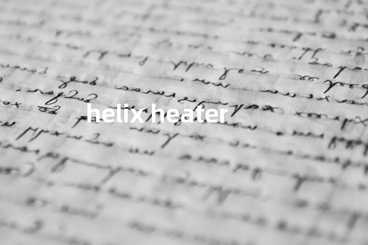 helix heater单词图解，单词释义场景配图
