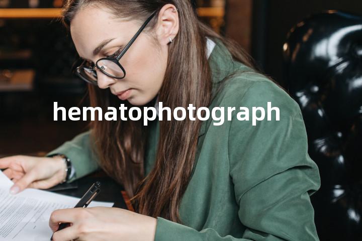 hematophotograph单词图解，单词释义场景配图