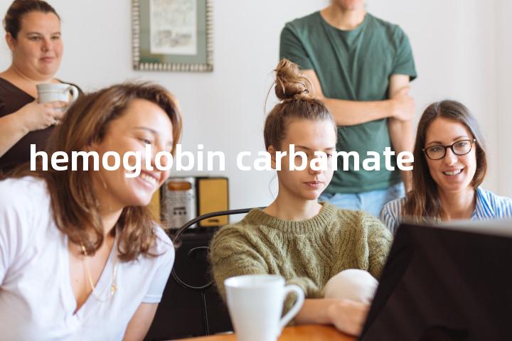 hemoglobin carbamate单词图解，单词释义场景配图