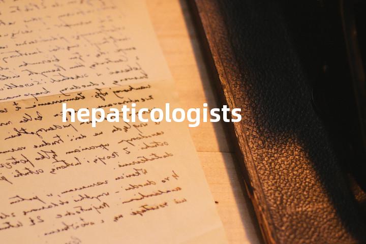 hepaticologists单词图解，单词释义场景配图