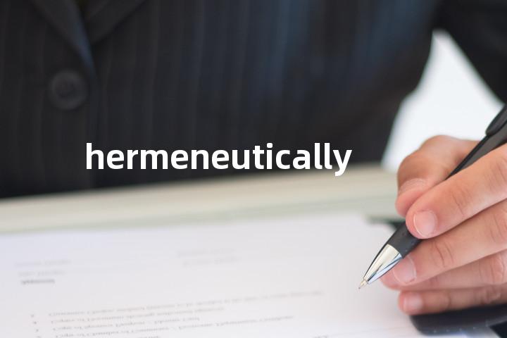 hermeneutically单词图解，单词释义场景配图