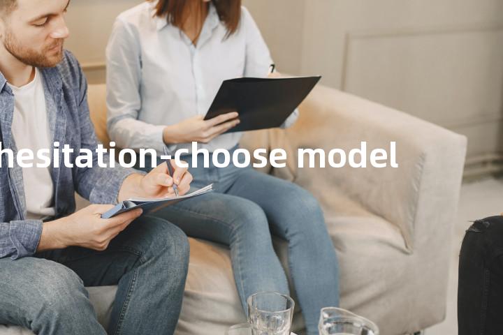 hesitation-choose model单词图解，单词释义场景配图