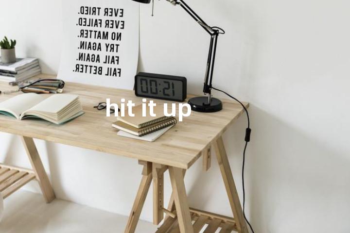 hit it up单词图解，单词释义场景配图