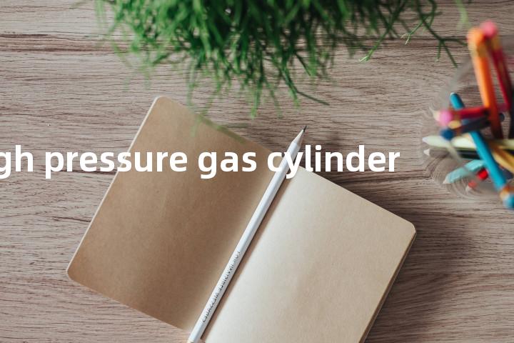high pressure gas cylinder单词图解，单词释义场景配图