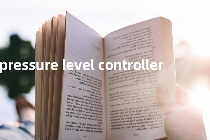 high pressure level controller单词图解，单词释义场景配图