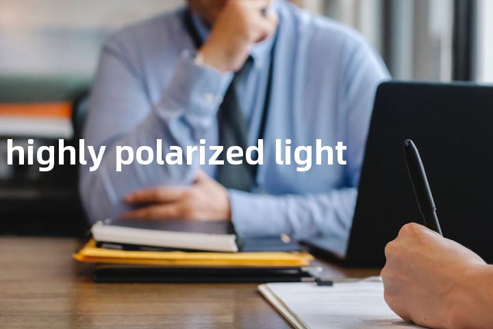 highly polarized light单词图解，单词释义场景配图