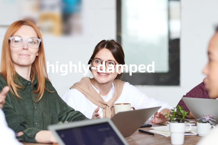 highly-damped单词图解，单词释义场景配图