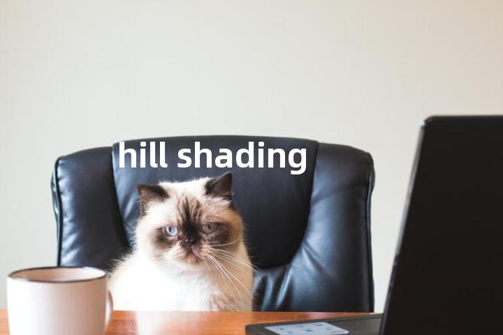 hill shading单词图解，单词释义场景配图