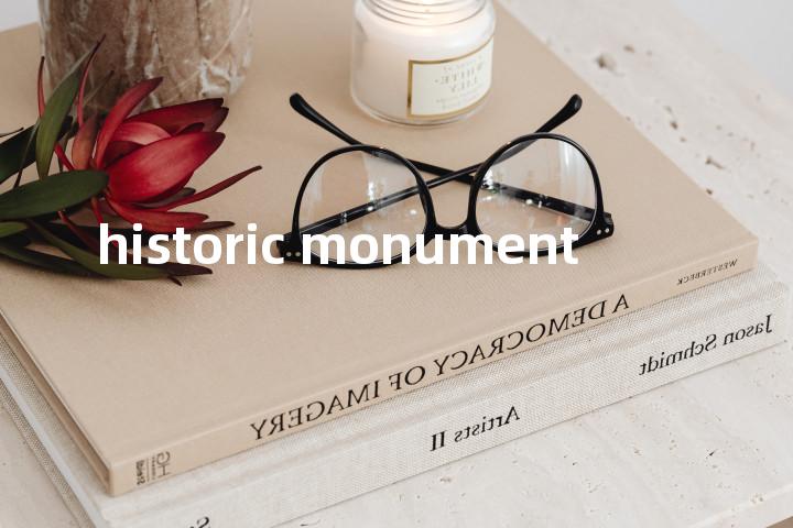 historic monument单词图解，单词释义场景配图