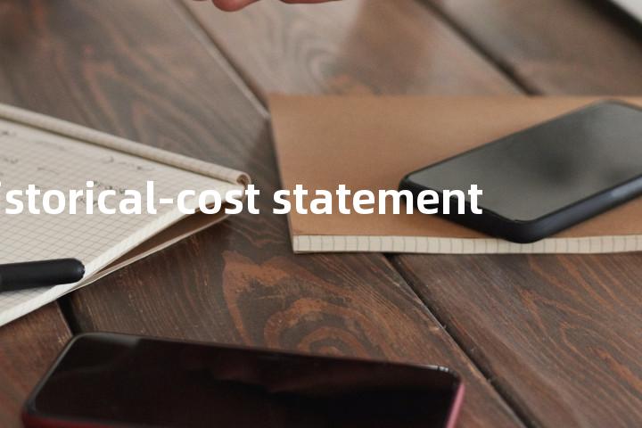 historical-cost statement单词图解，单词释义场景配图