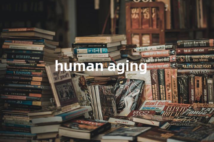 human aging单词图解，单词释义场景配图