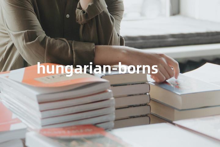 hungarian-borns单词图解，单词释义场景配图