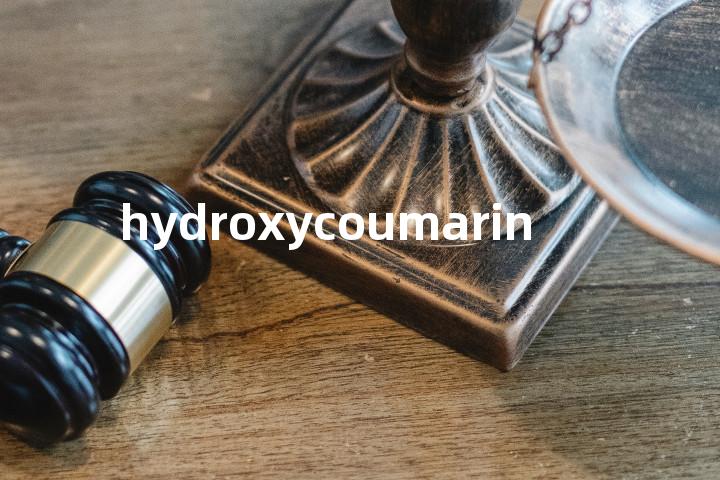 hydroxycoumarin单词图解，单词释义场景配图