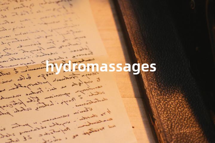 hydromassages单词图解，单词释义场景配图