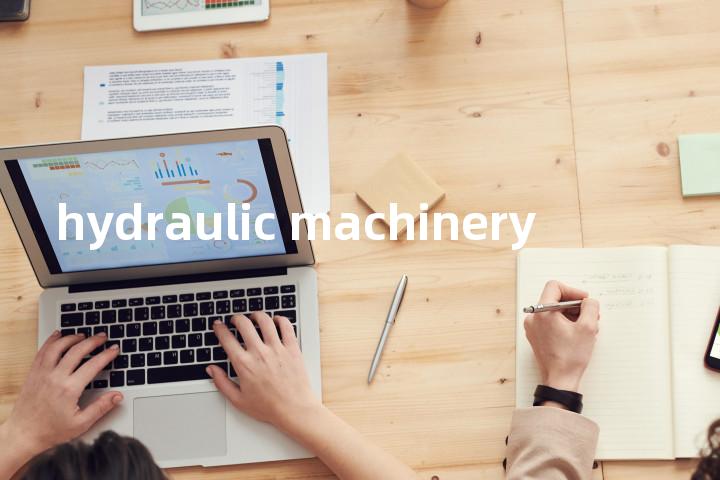 hydraulic machinery单词图解，单词释义场景配图